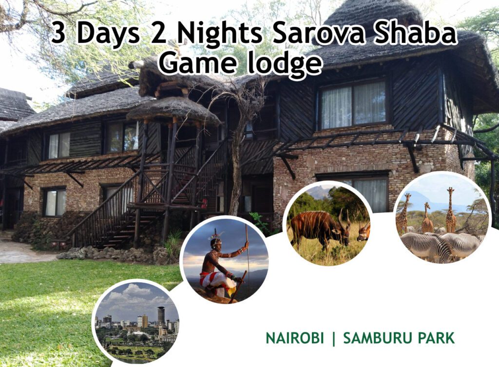 3 days 2 nights Sarova Shaba Game lodge